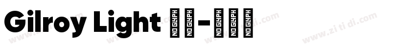 Gilroy Light 亮体字体转换
